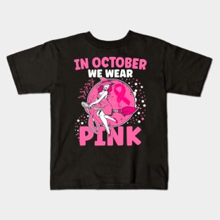 In October We Wear Pink Witch Breast Cancer Awareness Kids T-Shirt